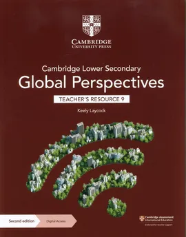 Cambridge Lower Secondary Global Perspectives Teacher's Resource 9 with Digital Access - Keely Laycock