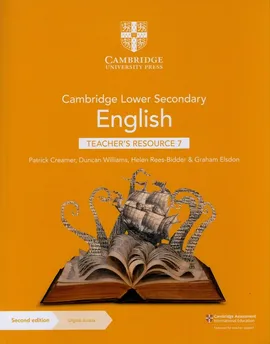 Cambridge Lower Secondary English Teacher's Resource 7 with Digital Access - Patrick Creamer, Graham Elsdon, Helen Rees-Bidder, Duncan Williams