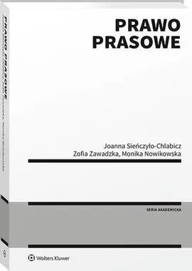 Prawo prasowe - Joanna Sieńczyło-Chlabicz, Monika Nowikowska, Zofia Zawadzka