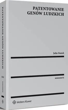 Patentowanie genów ludzkich - Julia Stanek