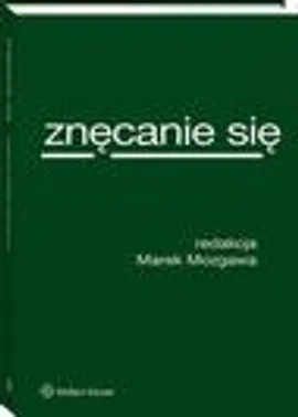 Znęcanie się - Marek Mozgawa