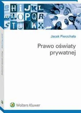 Prawo oświaty prywatnej - Jacek Pierzchała