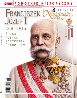 Pomocnik Historyczny. Franciszek Józef I - Opracowanie zbiorowe