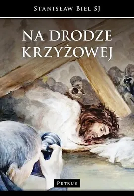 Na drodze krzyżowej - Lidia Frydzińska-Świątczak, Stanisław Biel