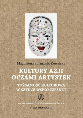 Kultury Azji oczami artystek - Magdalena Furmanik-Kowalska