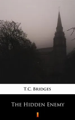 The Hidden Enemy - T.C. Bridges, T.C. Bridges