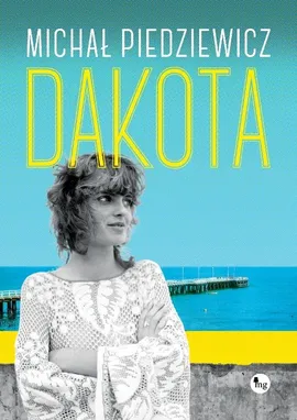 Dakota - Michał Piedziewicz