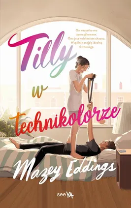 Tilly w technikolorze - Mazey Eddings