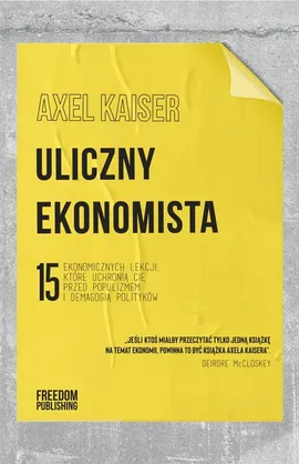 Uliczny ekonomista - Axel Kaiser