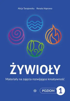 Żywioły Poziom 1 - Alicja Tanajewska, Renata Naprawa