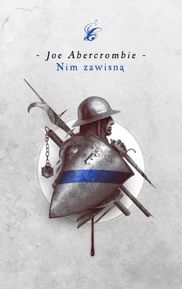 Nim zawisną - Joe Abercrombie