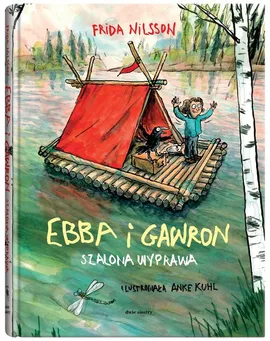 Ebba i Gawron Szalona wyprawa - Frida Nilsson
