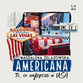 Americana. To, co najlepsze w USA - Magdalena Żelazowska