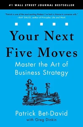 Your Next Five Moves - Patrick Bet-David