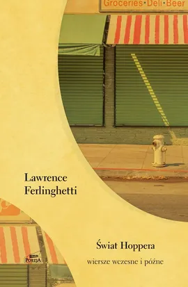 Świat Hoppera Wiersze wczesne i późne - Lawrence Ferlighetti