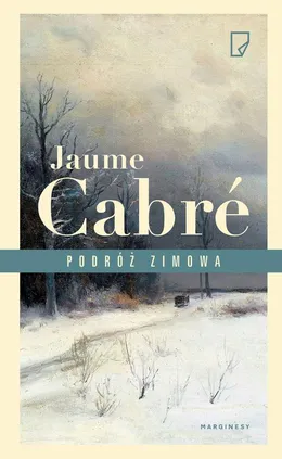 Podróż zimowa - Anna Sawicka, Jaume Cabré