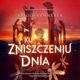 Ku zniszczeniu dnia - Brigid Kemmerer