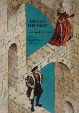 Festiwal zawiści - Florian Zieliński