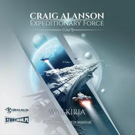 Expeditionary Force. Tom 9. Walkiria - Craig Alanson