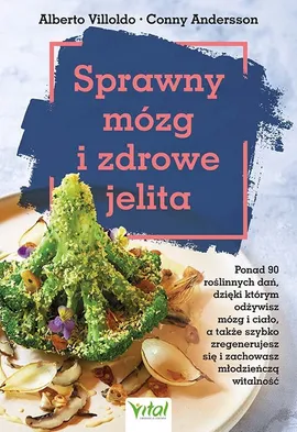 Sprawny mózg i zdrowe jelita - Alberto Villoldo