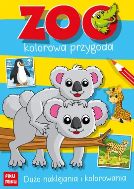 Zoo - kolorowa przygoda - Katarzyna Maćkowiak