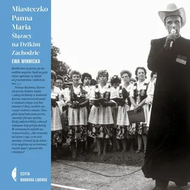 Miasteczko Panna Maria - Ewa Winnicka