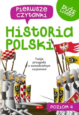 Pierwsze czytanki 4 Historia Polski