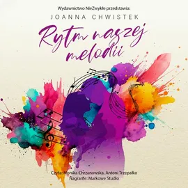 Rytm naszej melodii - Joanna Chwistek