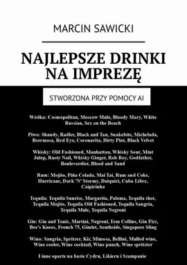 Najlepsze drinki na imprezę - Marcin Sawicki