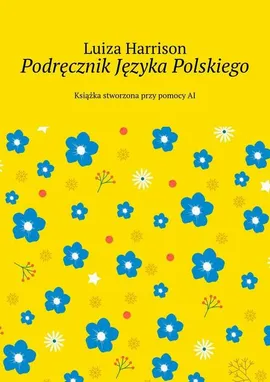 Podręcznik Języka Polskiego - Luiza Harrison