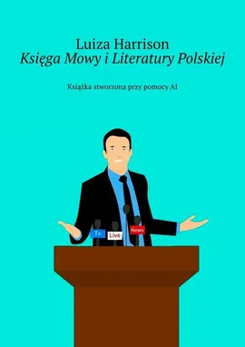 Księga Mowy i Literatury Polskiej - Luiza Harrison