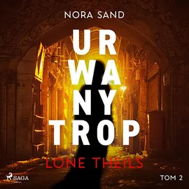 Nora Sand. Tom 2: Urwany trop - Lone Theils