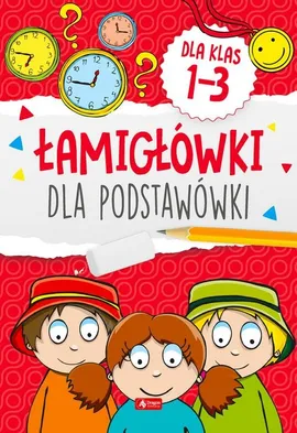 Łamigłowki dla podstawówki Klasy 1-3