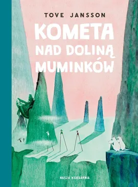 Kometa nad Doliną Muminków - Tove Jansson