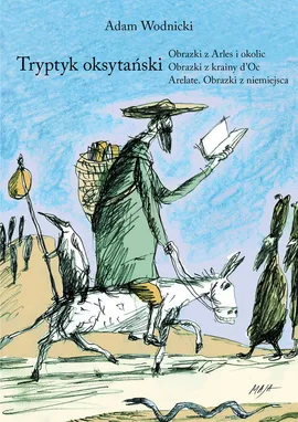 Tryptyk oksytański - Adam Wodnicki