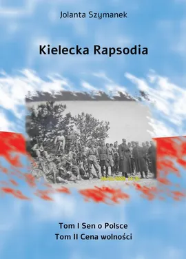 Kielecka rapsodia - Jolanta Szymanek