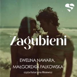 Zagubieni - Ewelina Nawara, Małgorzata Falkowska