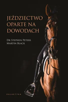 Jeździectwo oparte na dowodach - Martin Black, Stephen Peters