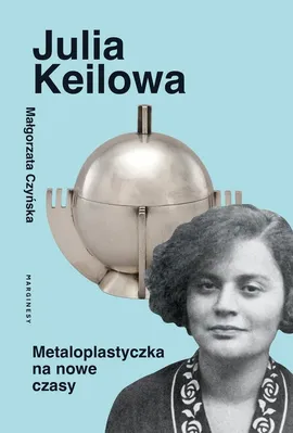 Julia Keilowa - Małgorzata Czyńska