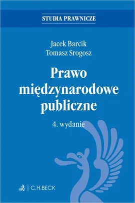 Prawo międzynarodowe publiczne - Jacek Barcik, Tomasz Srogosz