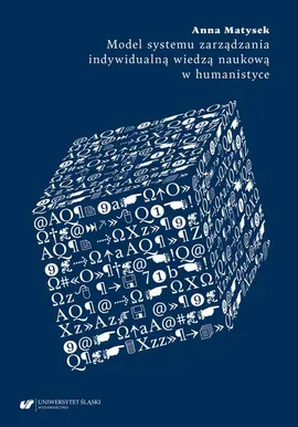 Model systemu zarządzania indywidualną wiedzą naukową w humanistyce - Anna Matysek