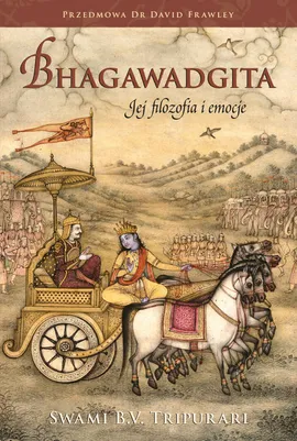 Bhagawadgita Jej filozofia i emocje - Swami B.V. Tripurari