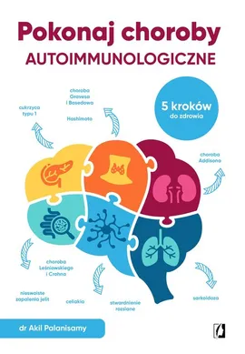 Pokonaj choroby autoimmunologiczne - Akil Palanisamy
