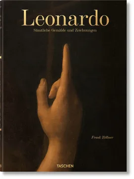 Leonardo. The Complete Paintings and Drawings - Johannes Nathan, Frank Zöllner