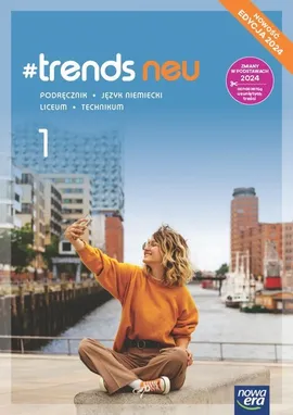 #Trends neu 1 Język niemiecki Podręcznik - Korber Andy Christian, Ewa Kościelniak-Walewska, Anna Życka