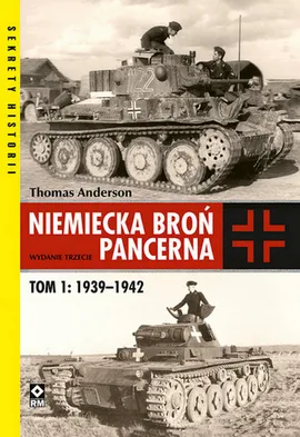 Niemiecka broń pancerna 1939-1942 - Thomas Anderson