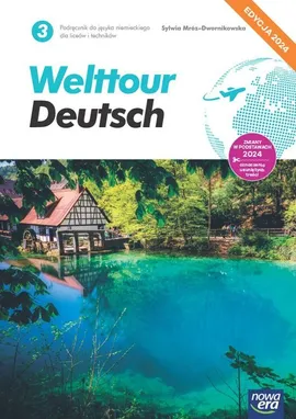 Welttour Deutsch 3 Podręcznik do języka niemieckiego - Sylwia Mróz-Dwornikowska