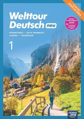 Welttour Deutsch neu 1 Podręcznik Język niemiecki Edycja 2024 - Sylwia Mróz-Dwornikowska