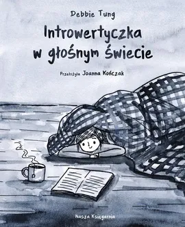 Introwertyczka w głośnym świecie - Debbie Tung