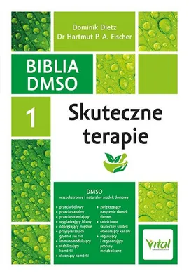 Biblia DMSO Tom 1 Skuteczne terapie - Hartmut P. A. Fischer